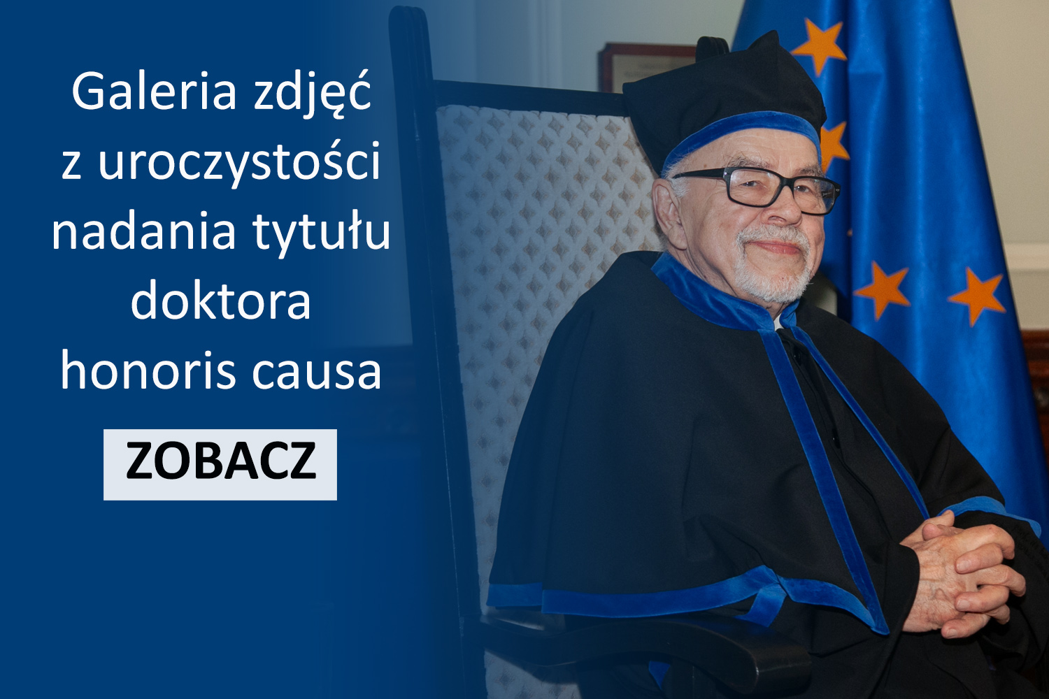 Zobacz galerię zdjęć z uroczystości nadania tytułu doktora honoris causa