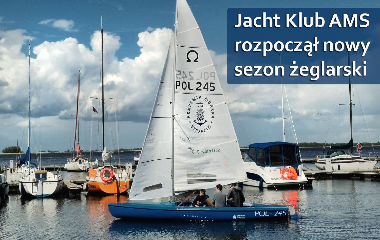 Jacht Klub Akademii Morskiej rozpoczął nowy sezon. fot. Zuzanna Raff