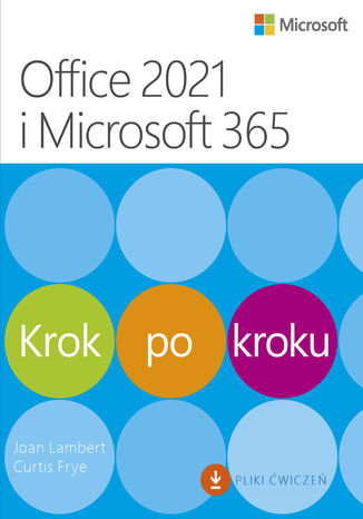 Office_2021_i_Microsoft_365_krok_po_kroku.jpg Office_2021_i_Microsoft_365_krok_po_kroku.jpg